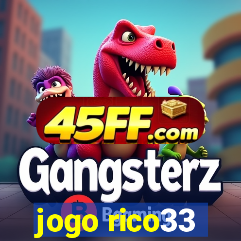 jogo rico33